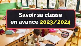 Comment savoir sa classe en avance 2023  2024 [upl. by Fitzsimmons]