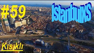 Cities Skylines Istanbul Bölüm59 Kısıklı [upl. by Annirak273]