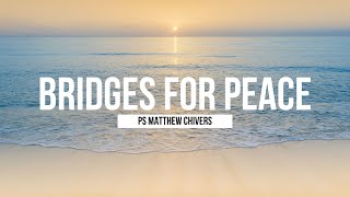 Sound City Church  14th July 2024  Bridges For Peace  Ps Matthew Chivers [upl. by Jevon]