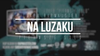 8 Loker Rapmajster  Na Luzaku  Official Audio [upl. by Leind359]