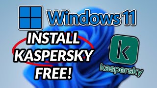 Looking for an Excellent AntiVirus Protection FREE  How to Install Kaspersky Free in Windows 11 [upl. by Boswell]