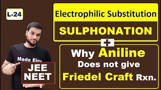 L24 Sulphonation of Aniline  Why Aniline Does not give Friedel Craft AlkylationAcylation [upl. by Yekim]