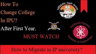 How to change college in IP UniversityHow to Migrate in IP university [upl. by Ecallaw904]