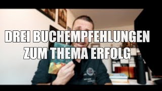 Drei Buchempfehlungen zum Thema Erfolg [upl. by Robenia]