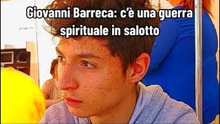 Giovanni Barreca c’è una guerra spirituale in salotto [upl. by Leticia97]