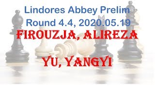 Firouzja Alireza  Yu Yangyi Lindores Abbey Prelim Round 44 [upl. by Kristianson774]