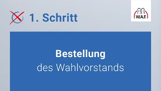 Bestellung des Wahlvorstands  Betriebsratswahl  Schritt 1 [upl. by Aurelio]