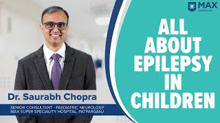 Epilepsy in Children Signs Symptoms Treatment  Max Hospital [upl. by Parhe]