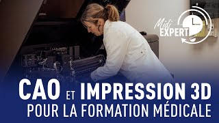 MIDI EXPERT  CAO et impression 3D pour la FORMATION MÉDICALE [upl. by Siravrat]