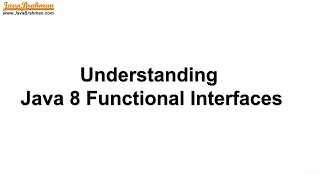 Understanding Functional Interfaces  Java 8 Tutorials Part 1 [upl. by Adrea297]