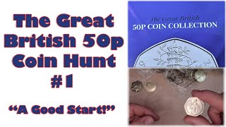 A Good Start The Great British 50p Coin Hunt 1 [upl. by Gustafson977]