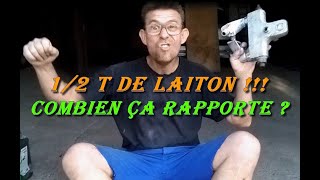 Comment gagner de largent facilement avec le laiton et les astuces pour récupérer du laiton [upl. by Ahsilac840]