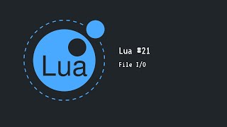 Tutorial Lua  File IO  21 [upl. by Cleary]