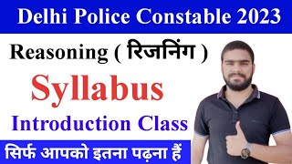 Delhi Police Constable 2023  Delhi Police Reasoning Syllabus 2023  Classes  Preparation 2023 [upl. by Regina]