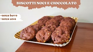 Biscotti NOCI e CIOCCOLATO senza uova e burro [upl. by Hsara]