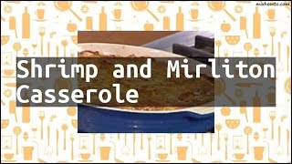 Recipe Shrimp and Mirliton Casserole [upl. by Nyrhtak101]