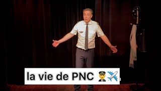 La vie de PNC 👨‍✈️✈️ [upl. by Neddy246]