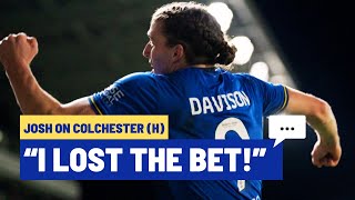 💬 quotI lost the betquot  Josh on Colchester H 🟡🔵 [upl. by Drofub]