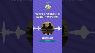 Dementia amp Parents Health Essential conversations [upl. by Keg]