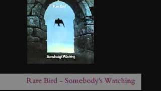 Rare Bird  Somebodys Watching lyrics  remastered [upl. by Ayoj]