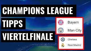 CHAMPIONS LEAGUE TIPPS Viertelfinale Sportwetten Champions League Prognose [upl. by Arracot513]