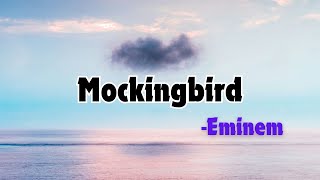 Eminem  MockingbirdLyrical VIDEO [upl. by Marla]