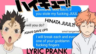 Wheres my JUUL Lyric PrankHaikyu Text [upl. by Rafael416]