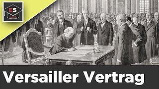 Versailler Vertrag  Inhalt Ziele Bestimmungen  Versailler Vertrag einfach erklärt [upl. by Rebeka]