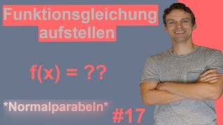 Funktionsgleichung von quadratischen Funktionen durch Informationen aus Text aufstellen 17 [upl. by Odrarej]