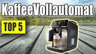 TOP 5 Bester KAFFEVOLLAUTOMAT 2024 [upl. by Nnyletak]