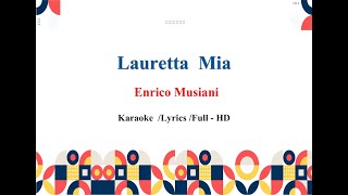 Lauretta Mia Enrico Musiani Karaoke [upl. by Drabeck167]