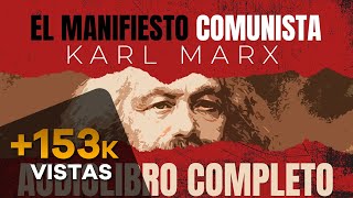 EL MANIFIESTO COMUNISTA AUDIOLIBRO COMPLETO EN ESPAÑOL  KARL MARX  VOZ HUMANA [upl. by Nats]