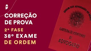 Correção de Prova da 2ª Fase  Direito Civil  38º Exame da OAB [upl. by Namsaj51]