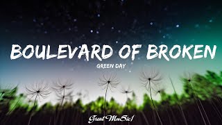 Green Day  Boulevard of Broken Dreams Lyrics 15min [upl. by Bala881]