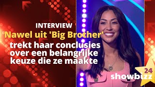 Nawel trekt haar conclusies over een belangrijke keuze die ze maakte in ‘Big Brother’ [upl. by Maurine536]