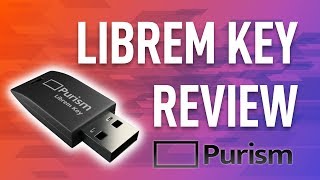 Purism Librem Key Review  The Security Solution for your Laptop [upl. by Evelinn]