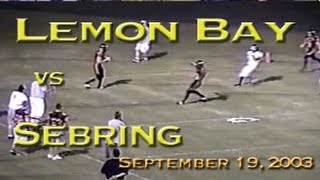 Lemon Bay High School vs Sebring from 9192003 [upl. by Anaert]