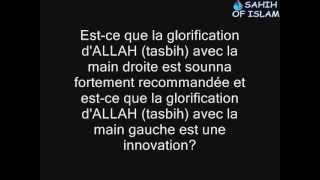 utiliser la main gauche pour faire la glorification dALLAH Cheikh ibn Bâz [upl. by Leventhal]