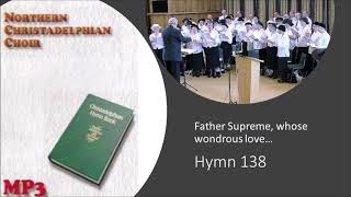 Hymn 138  Father Supreme whose wondrous love [upl. by Soisanahta]