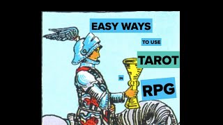 Easy Ways to Use Tarot in RPG [upl. by Lanny]