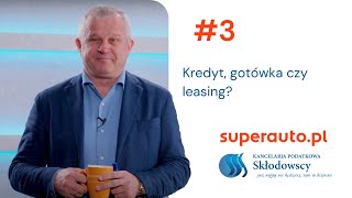 Kredyt gotówka czy leasing Jak najlepiej sfinansować zakup samochodu [upl. by Kwang]