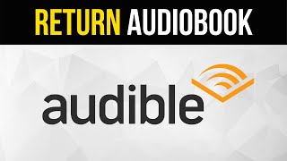 How to Return an Audiobook on Audible [upl. by Davin]