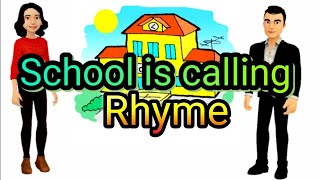 1st class english rhymes My schoolcalling calling rhyme [upl. by Aicnorev273]