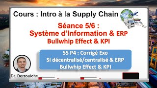 S5P4 Système d’Information amp ERP amp Bullwhip Effect amp KPI [upl. by Oilcareh]