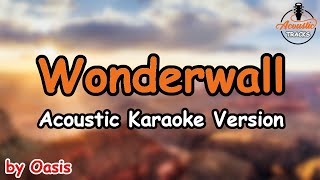 Wonderwall  Oasis Acoustic Karaoke Version [upl. by Adil]