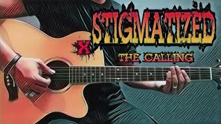 Stigmatized  The Calling Guitar Cover With Lyrics amp Chords [upl. by Dorison]