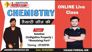 Solution  Colligative Property   Remaining Part  Vikash Porwal Sir  I amp I Institute [upl. by Ilaw]