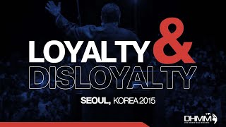 LOYALTY AND DISLOYALTY  SEOULKOREA 2015 [upl. by Aiekahs]