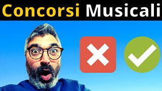 2 Concorsi Musicali da Evitare ASSOLUTAMENTE e 5 Super Consigliati [upl. by Ayatnohs]