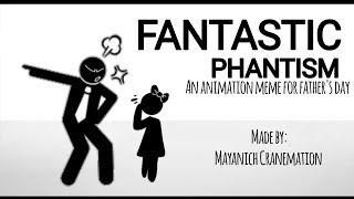 OLD FANTASTIC PHANTISM  ANIMATION MEME [upl. by Julide]